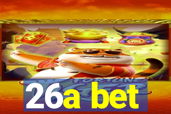 26a bet